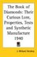 The Book of Diamonds - Their Curious Lore, Properties, Tests and Synthetic Manufacture 1940 (Paperback): J. Willard Hershey