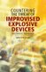 Countering the Threat of Improvised Explosive Devices - Basic Research Opportunities: Abbreviated Version (Paperback, New):...