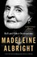 Hell and Other Destinations - A 21st-Century Memoir (Hardcover): Madeleine Albright