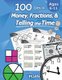 Humble Math - 100 Days of Money, Fractions, & Telling the Time - Workbook (With Answer Key): Ages 6-11 - Count Money (Counting...
