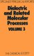 Dielectric and Related Molecular Processes - Volume 3 (Hardcover, Edition.): Mansel Davies