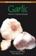 Garlic - Nature'S Original Remedy (Paperback, New edition): John Blackwood, Stephen Fulder