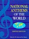 National Anthems of the World (Hardcover, 9th Ed): W.L. Reed, M.J. Bristow