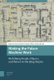 Making the Palace Machine Work - Mobilizing People, Objects, and Nature in the Qing Empire (Hardcover): Martina Siebert, Kai...
