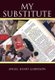 My Substitute (Hardcover): Angel-Heart Garrison