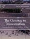 The Gateway to Reincarnation - Translation of the work of the Arizal (Paperback): David M. Wexelman
