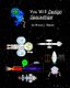 You Will Design Spaceships (Paperback): Bryce L. Meyer