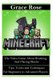 Minecraft - The Video Game about Breaking and Placing Blocks (Paperback): Grace Rose