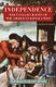 Independence - The Tangled Roots of the American Revolution (Paperback): Thomas P Slaughter