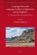 Language Policy and Language Conflict in Afghanistan and Its Neighbors - The Changing Politics of Language Choice (Hardcover):...