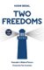 Two Freedoms - Canada's Global Future (Paperback): Hugh Segal