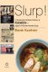 Slurp! A Social and Culinary History of Ramen - Japan's Favorite Noodle Soup (Hardcover): Barak Kushner