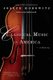 Classical Music in America - A History (Paperback): Joseph Horowitz