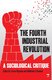 The Fourth Industrial Revolution - A Sociological Critique (Paperback): Trevor Ngwane, Malehoko Tshoaedi