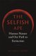The Selfish Ape - Human Nature and Our Path to Extinction (Hardcover): Nicholas P Money