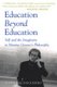Education Beyond Education - Self and the Imaginary in Maxine Greene's Philosophy (Hardcover, New edition): John...