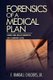 Forensics of a Medical Plan - Dissecting Health Benefits on a Company Level (Paperback): F Randall Childers