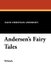 Andersen's Fairy Tales (Paperback): Hans Christian Andersen