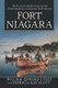 Fort Niagara - The Key to the Inland Oceans and the French Movement to Dominate North America (Paperback): William Edward...