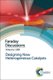 Designing New Heterogeneous Catalysts - Faraday Discussion 188 (Hardcover): Royal Society of Chemistry