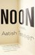 Noon (Paperback): Aatish Taseer