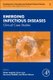 Emerging Infectious Diseases, Volume 1 - Clinical Case Studies (Hardcover): Onder Ergonul, Fusun Can, Murat Akova, Lawrence...