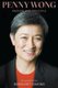 Penny Wong - Passion and Principle (Paperback): Margaret Simons