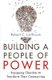 Building a People of Power (Paperback): Robert C. Linthicum