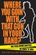 Where You Goin' with That Gun in Your Hand? - The True Crime Blotter of Rock 'n' Roll (Paperback): Keith Elliot...