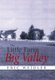 The Little Farm in the Big Valley (Hardcover): Eric Weidler