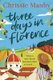 Three Days in Florence - perfect escapism with a holiday romance (Paperback): Chrissie Manby