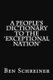 A People's Dictionary to the 'Exceptional Nation' (Paperback): Ben Schreiner