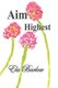 Aim Highest (Paperback): Ela Barlow