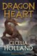 Dragon Heart (Paperback): Cecelia Holland
