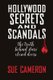 Hollywood Secrets and Scandals (Paperback): Sue Cameron