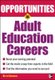 Opportunities in Adult Education (Paperback, Revised ed.): Blythe Camenson