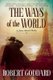The Ways of the World - A James Maxted Thriller (Paperback): Robert Goddard