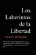 Los Laberintos De La Libertad (Spanish, Paperback): Arturo von Vacano