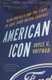 American Icon - Alan Mulally and the Fight to Save Ford Motor Company (Paperback): Bryce G. Hoffman