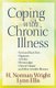 Coping with Chronic Illness - *Neck and Back Pain *Migraines *Arthritis *Fibromyalgia*Chronic Fatigue *And Other Invisible...