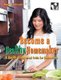 Become a Healthy Homemaker - Time Saving Tips to Remain Fit and Healthy (Paperback): Rupa Chatterjee