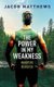 The Power in my Weakness - Whispers Revisited (Paperback): Jacob Matthews
