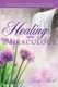 Healing and the Miraculous (Paperback): Joan Hart