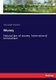 Money - Natural law of money. International bimetallism (Paperback): John Joseph Valentine