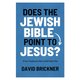 Does the Jewish Bible Point to Jesus? - 12 Key Prophecies (Paperback): David Brickner