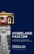 Homeland Fascism - Corporatist Government in the New American Century (Paperback): Julia Schwendinger, Herman Schwendinger