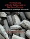 Technology of Early Settlement in Northern Europe, Volume 2 - Transmission of Knowledge and Culture (Hardcover): Jan Apel,...