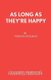 As Long as They're Happy - Play (Paperback): Vernon Sylvaine