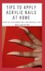 Tips to Apply Acrylic Nails at Home - Guide on accessories tips and personal care (Paperback): John Leggette M D