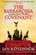 The Barbarossa Covenant (Paperback): Ian A. O'Connor